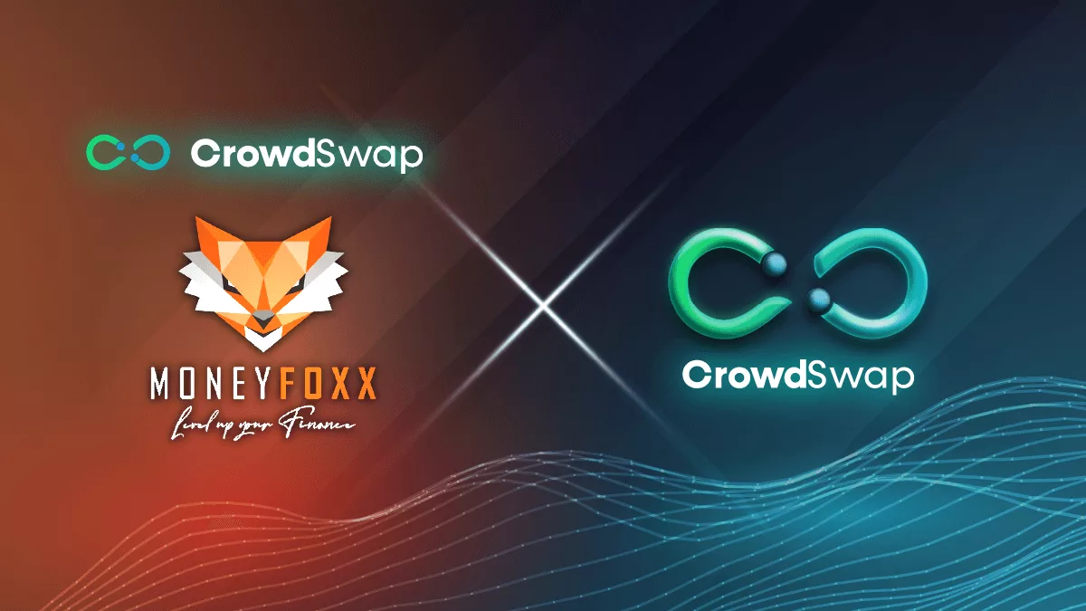 CrowdSwap Partners with MoneyFoxx: Empowering the Crypto Community Together