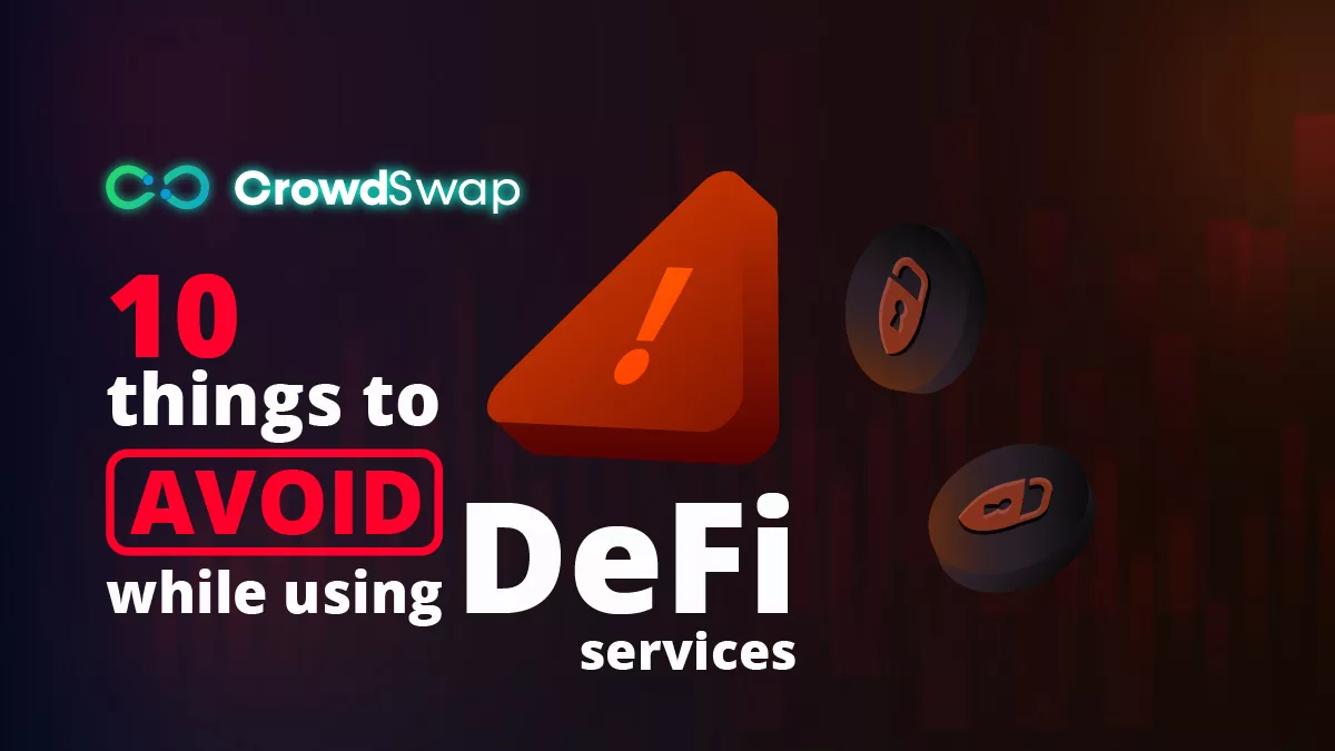 10 things to avoid while using defi services
