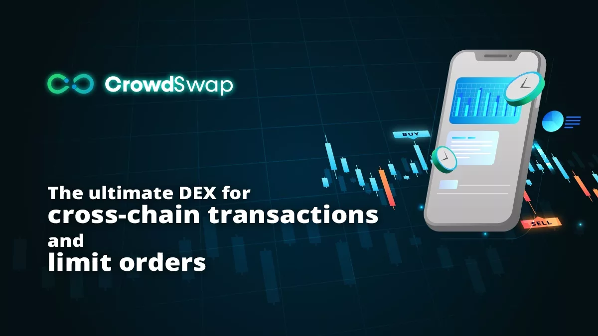 CrowdSwap: The ultimate DEX for cross-chain transactions and limit orders
