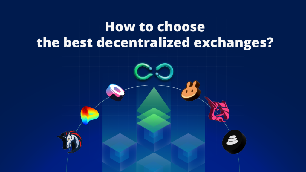 How to choose the best decentralized exchanges?