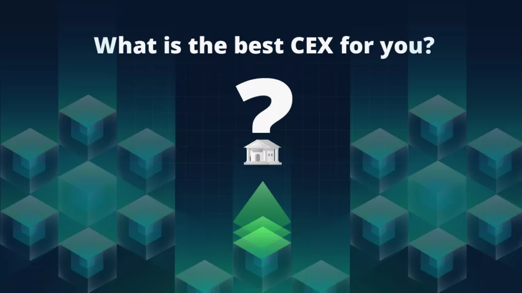 What is the best CEX for you?
