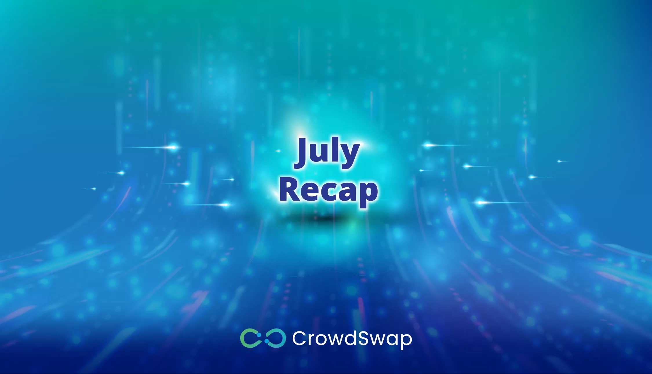 July Recap